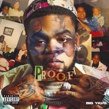 Big Yavo New Album “Proof” Releasing August 18th