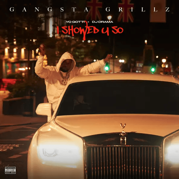 Yo Gotti & DJ Drama New Album “I Showed U So” Releasing August 4th