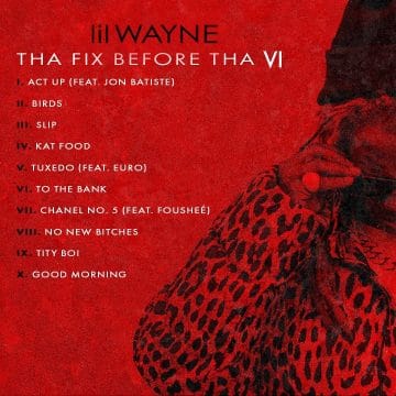 Lil Wayne New Mixtape “Tha Fix Before Tha VI” Releasing September 29th