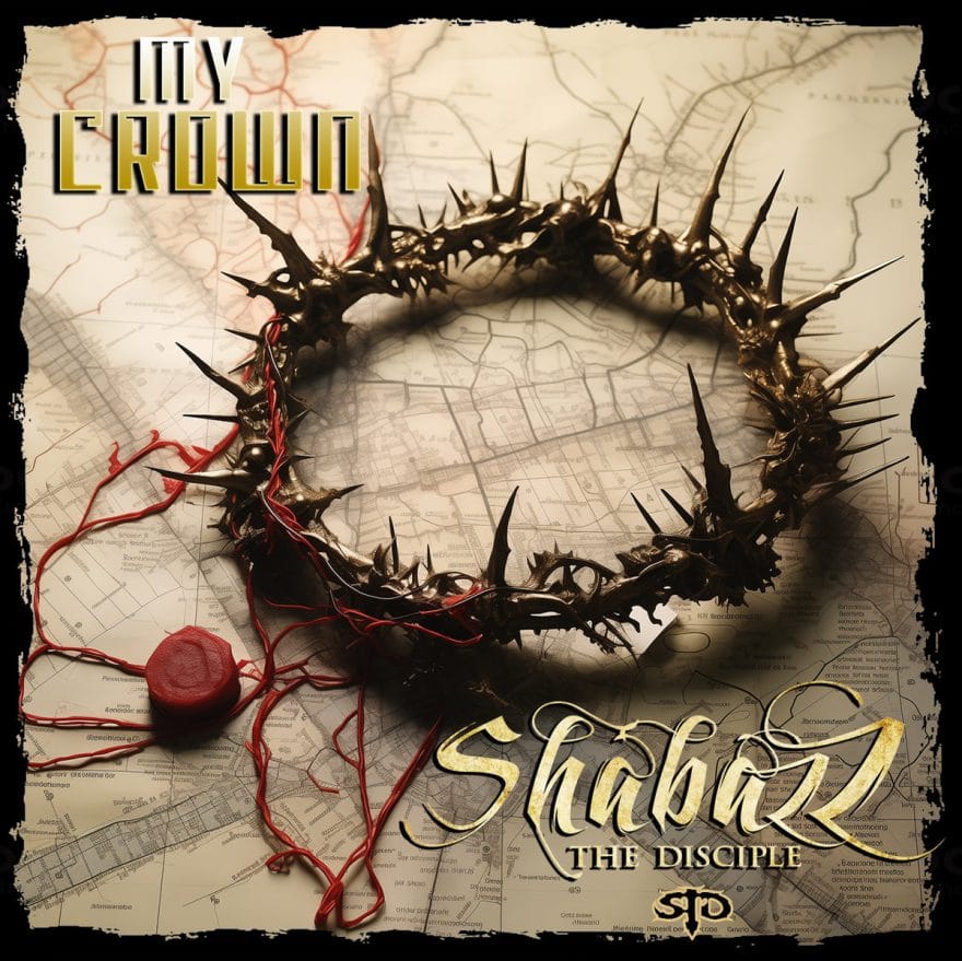 Shabazz the Disciple New Album “My Crown” Releasing February 2nd