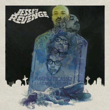 Nacho Picasso & Televangel New Album “Jesse’s Revenge” Releasing July 12th